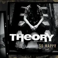 So Happy - Single - Theory Of A Deadman