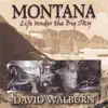 MONTANA: Life Under the Big Sky album lyrics, reviews, download