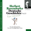 Deutsche Geschichte - Ein Versuch (Vol. 5). Von der Reformation bis zum Dreißigjährigen Krieg - Herbert Rosendorfer
