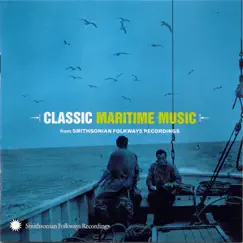 Classic Maritime Music from Smithsonian Folkways by Various Artists album reviews, ratings, credits
