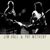 Jim Hall & Pat Metheny, 1999