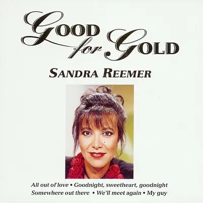Good for Gold - Sandra Reemer