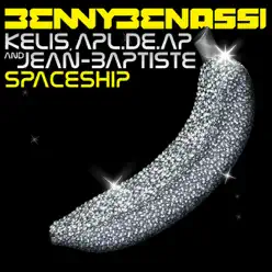 Spaceship (feat. Kelis, apl.de.ap & Jean-Baptiste) - Benny Benassi