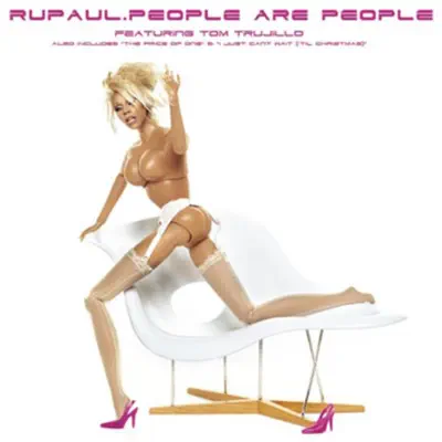People Are People (Featuring Tom Trujillo) - RuPaul