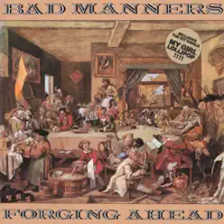 Forging Ahead - Bad Manners