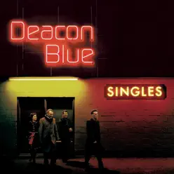 Singles - Deacon Blue