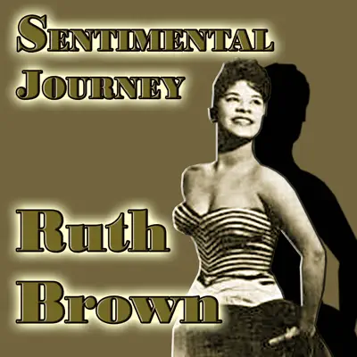 Sentimental Journey - Ruth Brown