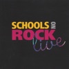 Schools On Rock (Live)