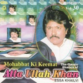 Atta Ullah khan Essakhailvi - Zikar Jab Chid Gaya Un Ki