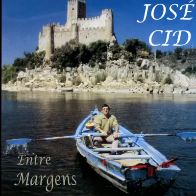 Entre Margens - José Cid Entre Margens - José Cid