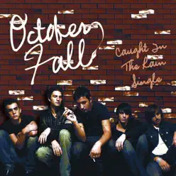 Caught In the Rain - Single - October Fall