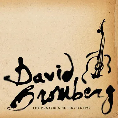 The Player: A Retrospective - David Bromberg