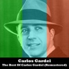 The Best of Carlos Gardel (Remastered)