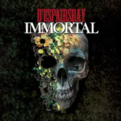 Immortal - D'espairsRay Immortal - D'espairsRay