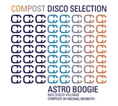 Compost Disco Selection Vol.1 - Astro Boogie (Neo Disco Voltage Compiled By Michael Reinboth)
