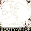 Booty-Whop song lyrics