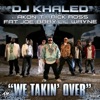 We Takin' Over (feat. Akon, T.I., Rick Ross, Fat Joe, Baby & Lil' Wayne) - Single