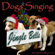 Jingle Bells (Singing Dogs) - Dogs Singing