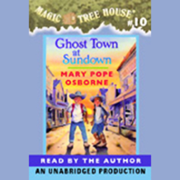 Mary Pope Osborne - Magic Tree House, Book 10: Ghost Town at Sundown (Unabridged) artwork