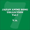 Japan Animesong Collection, Vol. 7 (Anison - Japan)