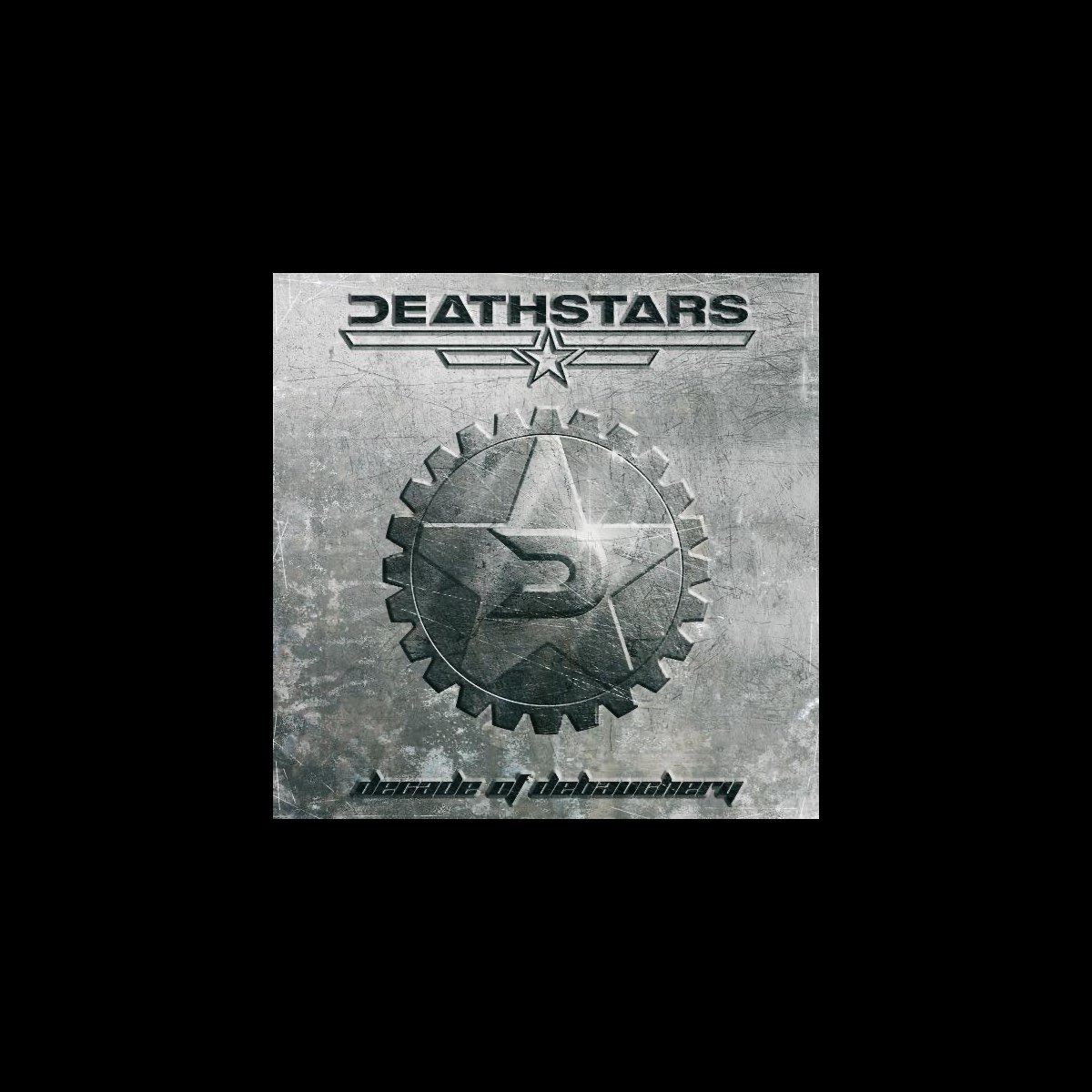 ‎decade Of Debauchery By Deathstars On Apple Music