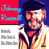 Johnny Russell - Red Necks, White Socks, and Blue Ribbon Beer