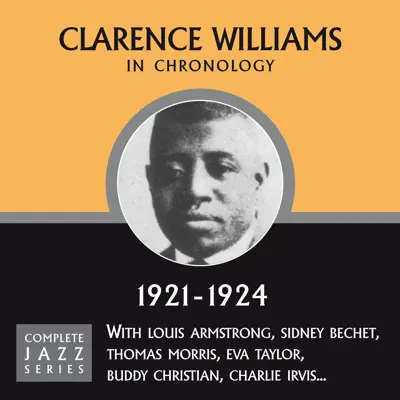 Complete Jazz Series 1921 - 1924 - Clarence Williams Complete Jazz Series 1921 - 1924 - Clarence Williams