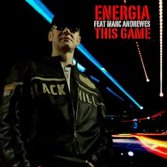 This Game - EP by Energia featuring Marc Andrews album reviews, ratings, credits