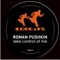 Take Control of Me (Korablove Lovestory Remix) - Roman Pushkin lyrics