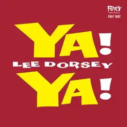 Ya Ya - Lee Dorsey Ya Ya - Lee Dorsey
