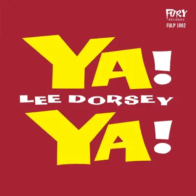 Ya Ya - Lee Dorsey Ya Ya - Lee Dorsey