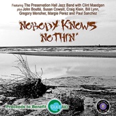 Preservation Hall Jazz Band, John Boutté, Paul Sanchez & Bill Lynn - Nobody Knows Nothin'