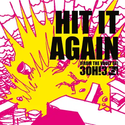 Hit It Again - Single - 3oh!3