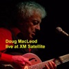 Doug Macleod - Live At XM Satellite - EP