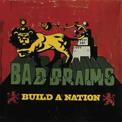 Build a Nation - Bad Brains Build a Nation - Bad Brains