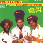 Fred Locks & The Creation Steppers - voice of the poor