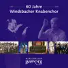 60 Jahre Windsbacher Knabenchor album lyrics, reviews, download