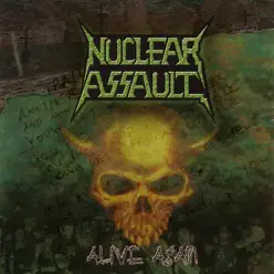 Alive Again - Nuclear Assault