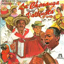 Roberto Torres y la Charanga Vallenata - Roberto Torres Roberto Torres y la Charanga Vallenata - Roberto Torres