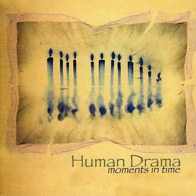 Moments In Time - Human Drama