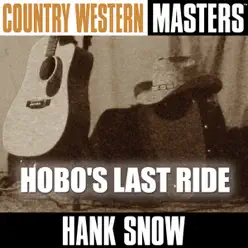 Country Western Masters: Hobo's Last Ride - Hank Snow