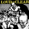 Loud and Clear, 2007