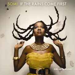 If The Rains Come First by Somi album reviews, ratings, credits