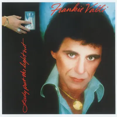 Lady Put the Light Out - Frankie Valli