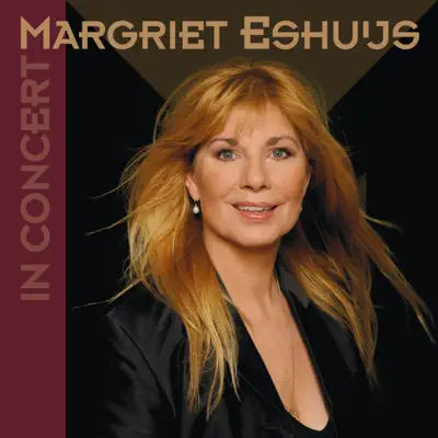 Margriet Eshuijs In Concert (Live) - Margriet Eshuijs
