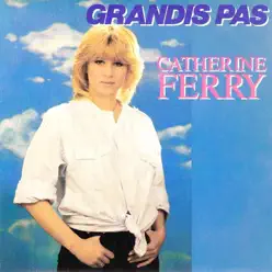 Grandis pas - EP - Catherine Ferry Grandis pas - EP - Catherine Ferry