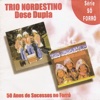Dose Dupla (50 Anos de Sucessos No Forró)