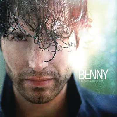 La Marcha de la Vida (Deluxe Version) - Benny Ibarra