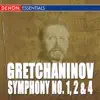 Gretchaninov: Symphony Nos. 1, 2 & 4 album lyrics, reviews, download