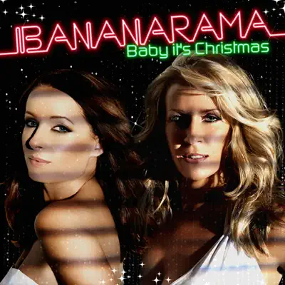 Baby It's Christmas The Remixes - Bananarama
